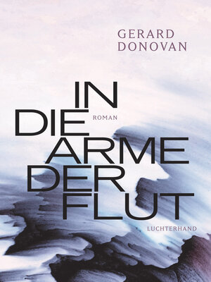 cover image of In die Arme der Flut